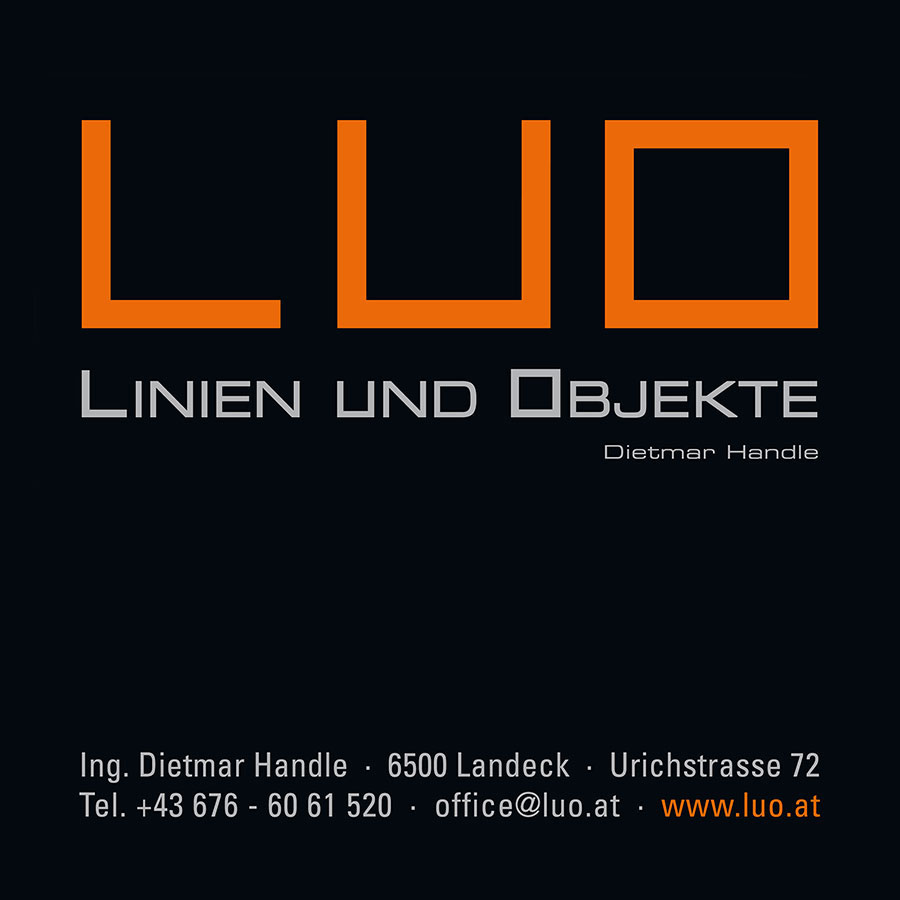 LUO - Linien und Objekte, Ing. Dietmar Handle, A-6500 Landeck, Urichstrasse 72